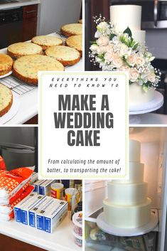 wedding cakes and desserts with the words, everything you need to know to make a wedding cake