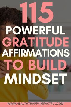 a woman with her hands on her chest and the words, 15 powerful gratitue affirmations to build minds