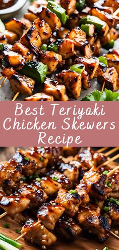 the best teriyaki chicken skewers recipe