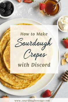 how to make sourdough crepes with disord ingredients on the side