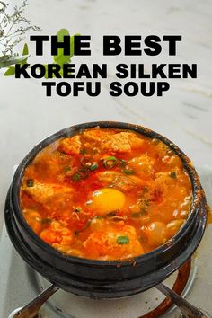 the best korean silken tofu soup