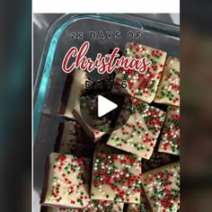 christmas treats in a plastic container with the words 25 days of christmas days