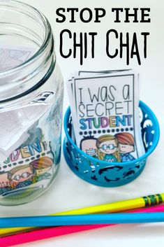 a glass jar with two pencils next to it and the words stop the chit chat