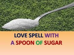 a spoon full of sugar sitting on top of green grass with the words love spell with a spoon of sugar