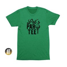 Let's Par-Tee Tshirt, Funny Golfing Graphic Tees, Golf Pun Shirt Our shirts are crafted from ring spun cotton for ultimate comfort. Our designs are printed onto the shirts using DTG (direct to garment printing) using Brother Innobella™ water based ink. The ink soaks into the fibers of the garment for a soft, breathable and durable print. We DO NOT use Vinyl.   MATERIAL: Heathered Colors: 60% Combed Ring Spun Cotton / 40% Polyester Light Heather Grey: 90% Combed Ring Spun Cotton / 10% Polyester W Lets Par Tee, Par Tee Golf, Par Tee, Funny Golf Shirts, Golf Stuff, Pun Shirts, Funny Golf, Golf Humor, Tshirt Funny