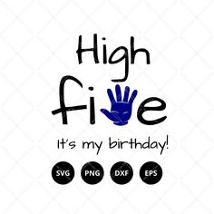 high five it's my birthday svg file