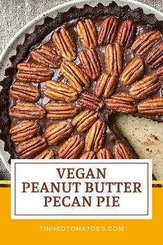 vegan peanut butter pecan pie on a white plate with the title overlay