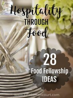 there are many plates and silverware on this table with the words, 28 food fellowship ideas