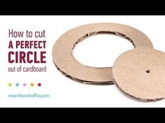 how to cut a perfect circle out of cardboard with pictures and instructions on the side