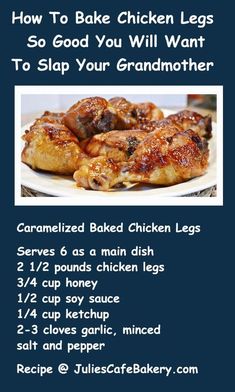 the instructions for how to bake chicken legs so good you will want to slap your grandmother