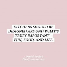 a quote that reads kitchens should be designed around what's truly important - fun, food and life