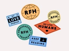 four different stickers that say we love humans, keep reading and r f h