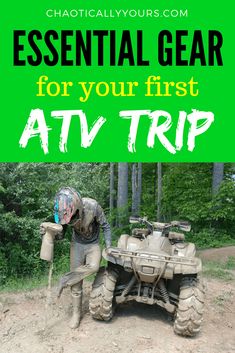 an atv with the words essential gear for your first atv trip