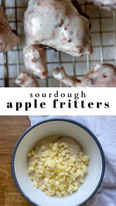 the ingredients for sourdough apple fritters are in bowls