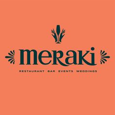 the logo for merak restaurant bar events and weddings, with an orange background