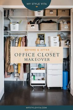 an office closet with clothes and other items in it, the title says my style vita before & after office closet makeover