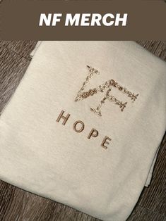 a white shirt with the words hope on it