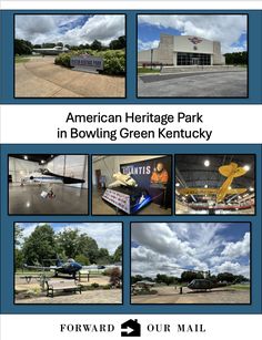 an advertisement for the american heritage park in bowling green kentucky, with photos of planes