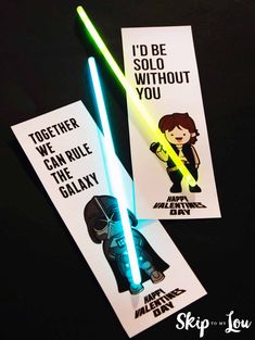 two star wars bookmarks with lightsabes on them, one reading i'd be solo without you