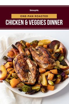 chicken and veggies dinner on a plate with text overlay that reads one - pan roasted chicken and veggies dinner