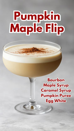 Pumpkin Maple Flip Pumpkin Syrup For Cocktails, Bourbon Pumpkin Cocktail, Pureed Eggs, Maple Cocktails Drink Recipes, Maple Syrup Caramel, Pumpkin Cocktails, Autumn Beverages