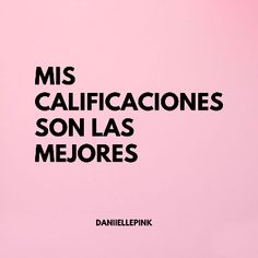 a pink background with the words miss calificaciones son las mejores