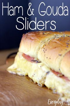 ham and goula sliders on a cutting board with text overlay that reads, ham and goula sliders