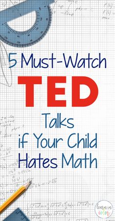 five must watch ted talks if your child hates math - cover image with pencil and ruler