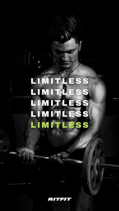 a man is holding a barbell with the words limitless in front of him