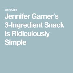 the text is in white on a blue background that says,'jennyn gamer's 3 - ingredient snack is ridiculously simple