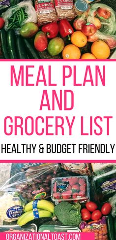 the meal plan and grocery list for healthy and budget friendly meals