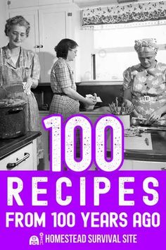 the cover of 100 recipes from 100 years ago, with three women in aprons preparing food