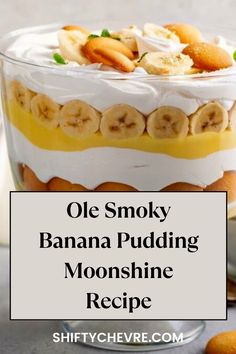 Ole Smoky Banana Pudding Moonshine Recipe Banana Pudding Moonshine Recipes, Banana Pudding Moonshine, Types Of Pudding, Ole Smoky Moonshine, Moonshine Cocktails, Vegan Pudding