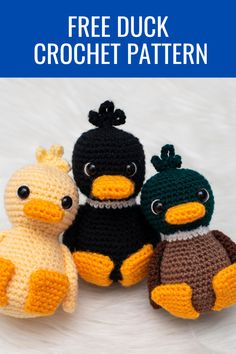 three crocheted stuffed animals sitting next to each other on a white surface with text overlay that says free duck crochet pattern