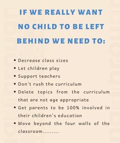 a poster with the words if we really want no child to be left behind we need to