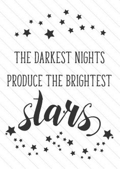 The Darkest Nights Produce the Brightest Stars Craft Design Cut File SVG, PNG, EPS, DXF Darkest Minds, Stars Svg, Star Poster, Stars Design, The Darkest Minds, Light Ideas, Star Svg, Upcycle Decor, Stars Craft