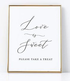 a sign that says love is sweet please take a treat