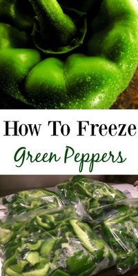 how to freeze green peppers in plastic bags