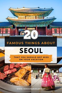 the top 20 famous things about seoul that you should not miss on your vacation in