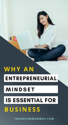 a woman sitting on her bed using a laptop with the words why an entrepreneur mindset is essential for business