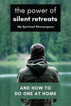 the power of silent retreats and how to do one at home