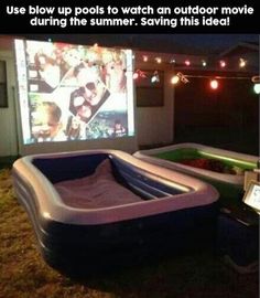 an inflatable pool with lights on the side and a movie screen behind it that says, use blow up pools to watch outdoor movie during the summer