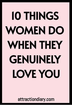 10 things women do when they genuinely love you. attractiondiary.com When Someone Loves You, Love Confessions, Meaningful Love Quotes, Relationship Posts, Famous Author Quotes, Dating Tips For Men, Actions Speak Louder, Lasting Love, Conflict Resolution