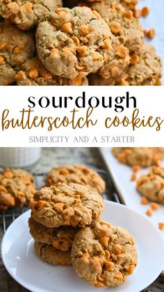 some cookies are stacked on top of each other with the words, sourdough butterscotch cookies simplicity and a starter