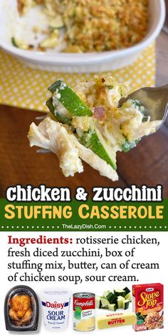 an advertisement for chicken and zucchini stuffing casserole