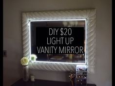 a lighted mirror with the words diy $ 20 light up vanity mirror on it