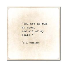 an old typewriter with the quote you are my sun, my moon, and all of my stars