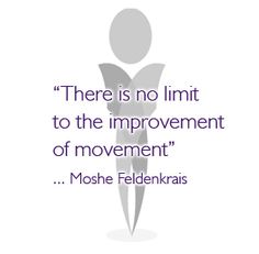 moshe feldenkrais quotes - Yahoo Image Search Results Physiotherapy Quotes Inspiration, Physiotherapy Quotes, Pilates Everyday, Primal Movement