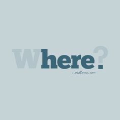 the words where are you? in blue and white on a light gray background with an arrow