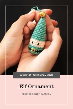 a hand holding a crocheted elf ornament with the text free crochet pattern